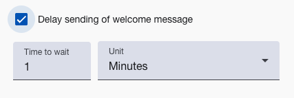 Delay Welcome Message Settings